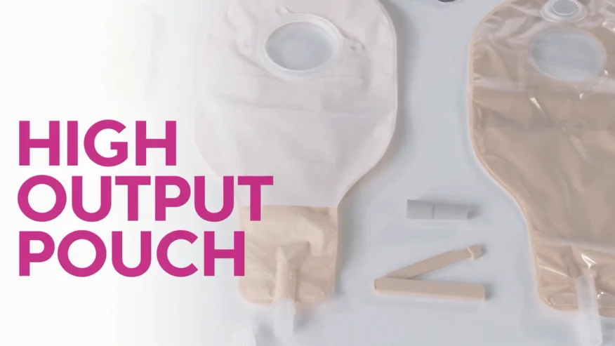 A video thumbnail of 'High Output Ostomy Pouching System'